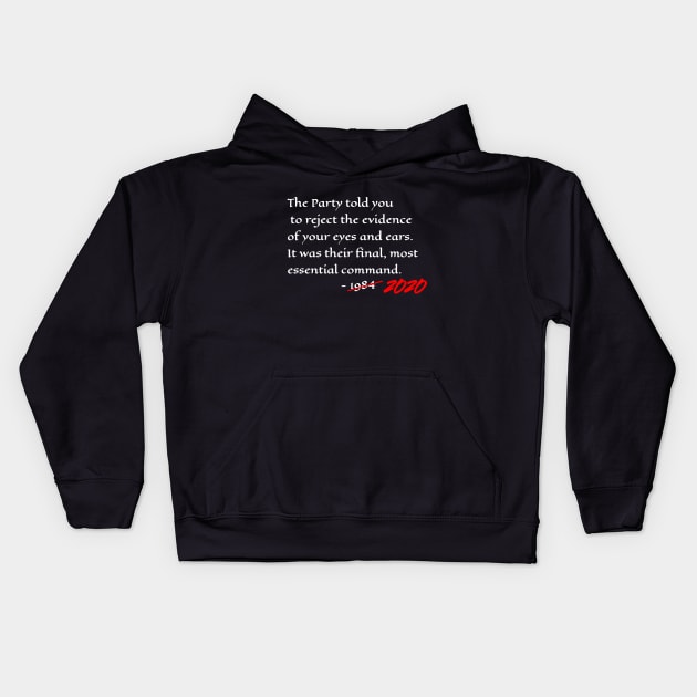 Orwell 1984 Quote For 2020 And Beyond (Dark Colors) Kids Hoodie by VintageArtwork